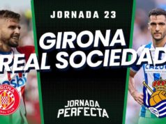 Alineaciones Probables Girona - Real Sociedad jornada 23 LaLiga