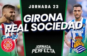 Alineaciones Probables Girona - Real Sociedad jornada 23 LaLiga