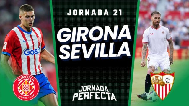 Alineaciones Probables Girona - Sevilla jornada 21 LaLiga