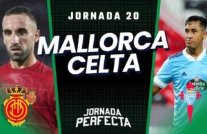 Alineaciones Probables Mallorca - Celta jornada 20 LaLiga