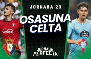 Alineaciones Probables Osasuna - Celta jornada 23 LaLiga