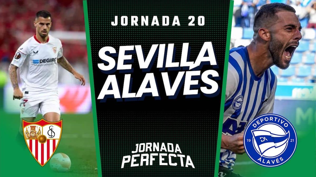 Alineaciones Probables Sevilla - Alavés jornada 20 LaLiga