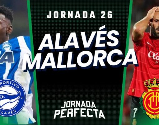 Alineaciones Probables Alavés - Mallorca jornada 26 LaLiga