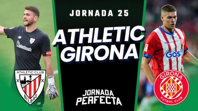 Alineaciones Probables Athletic - Girona jornada 25 LaLiga