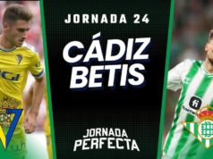 Alineaciones Probables Cádiz - Betis jornada 24 LaLiga