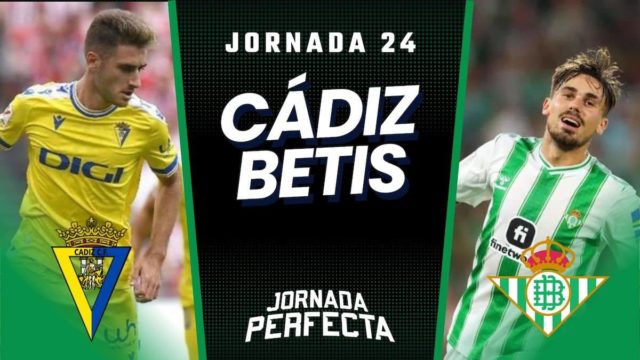 Alineaciones Probables Cádiz - Betis jornada 24 LaLiga