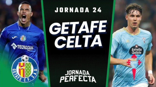 Alineaciones Probables Getafe - Celta jornada 24 LaLiga