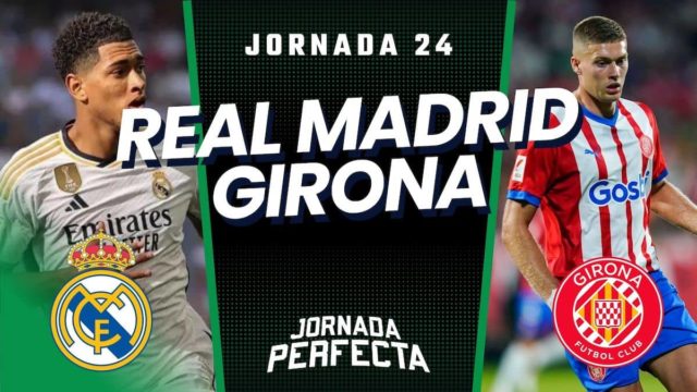Alineaciones Probables Real Madrid - Girona jornada 24 LaLiga