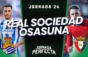 Alineaciones Probables Real Sociedad - Osasuna jornada 24 LaLiga