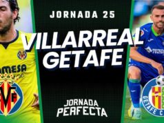 Alineaciones Probables Villarreal - Getafe jornada 25 LaLiga