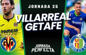 Alineaciones Probables Villarreal - Getafe jornada 25 LaLiga