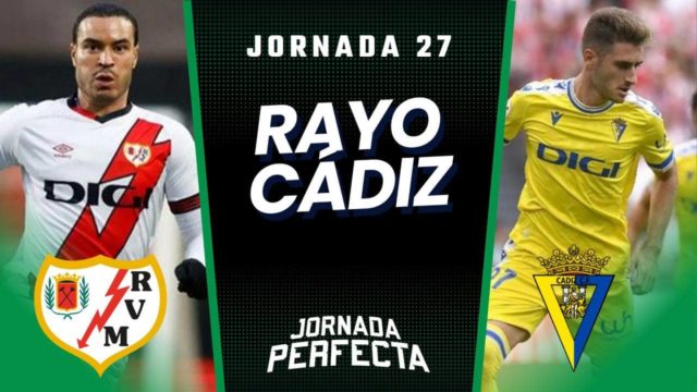 Alineaciones Probables Rayo - Cádiz jornada 27 LaLiga