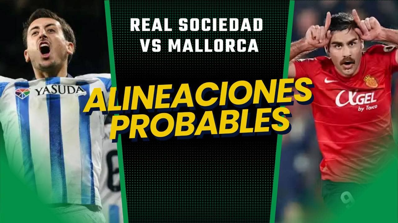 Dónde ver el Real Sociedad - Mallorca: a qué hora es el partido de  semifinales de Copa del Rey en directo