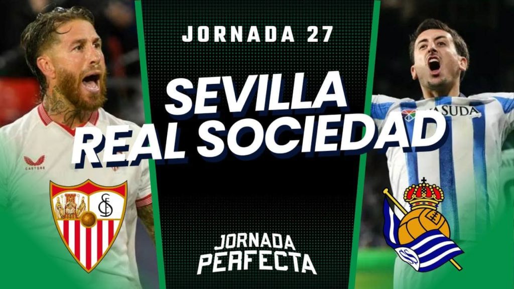 Alineaciones Probables Sevilla - Real Sociedad jornada 27 LaLiga