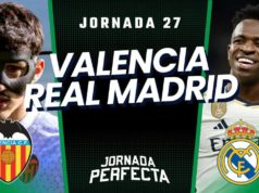 Alineaciones Probables Valencia - Real Madrid jornada 27 LaLiga