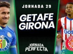 Alineaciones Probables Getafe - Girona jornada 29 LaLiga