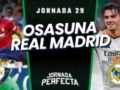 Alineaciones Probables Osasuna - Real Madrid jornada 29 LaLiga
