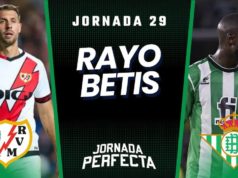 Alineaciones Probables Rayo - Betis jornada 29 LaLiga