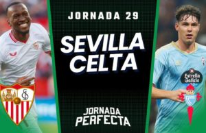 Alineaciones Probables Sevilla - Celta jornada 29 LaLiga