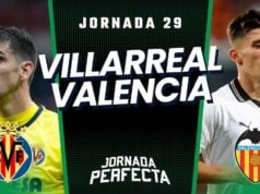 Alineaciones Probables Villarreal - Valencia jornada 29 LaLiga