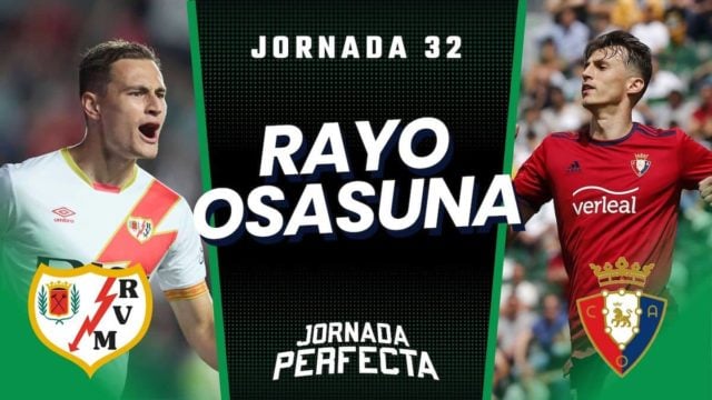 Alineaciones Probables Rayo - Osasuna jornada 32 LaLiga