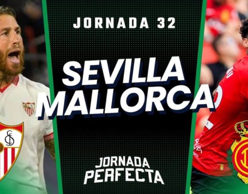 Alineaciones Probables Sevilla - Mallorca jornada 32 LaLiga
