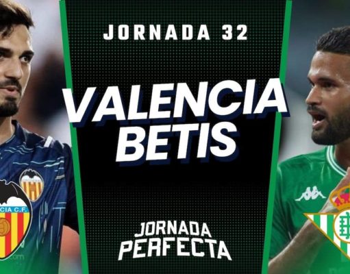 Alineaciones Probables Valencia - Betis jornada 32 LaLiga