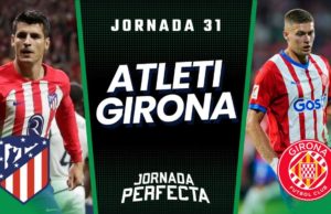 Claves Fantasy Atleti - Girona