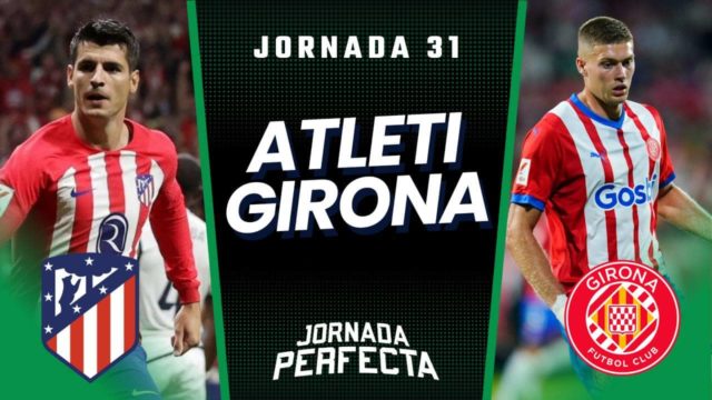 Claves Fantasy Atleti - Girona