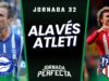 Alineaciones Probables Alavés - Atleti jornada 32 LaLiga