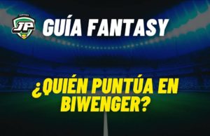 Guía Fantasy Quién puntúa en Biwenger