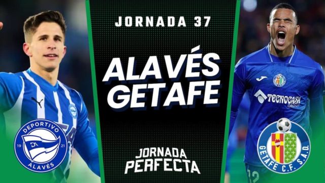 Alineaciones Probables Alavés - Getafe jornada 37