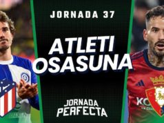 Alineaciones Probables Atlético - Osasuna jornada 37