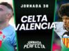 Alineaciones Probables Celta - Valencia jornada 38