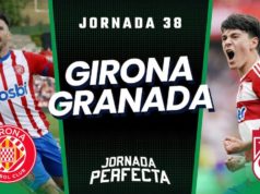 Alineaciones Probables Girona - Granada jornada 38