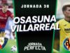 Alineaciones Probables Osasuna - Villarreal jornada 38