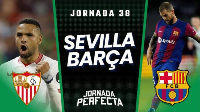Alineaciones Probables Sevilla - Barça jornada 38 Alineaciones Probables Sevilla - Barcelona jornada 38