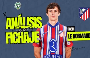 Análisis fichaje Robin Le Normand