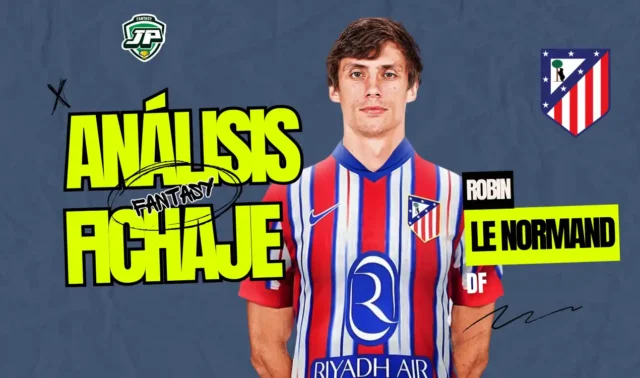 Análisis fichaje Robin Le Normand