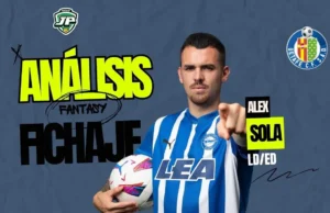 Analisis fantasy fichaje Alex Sola