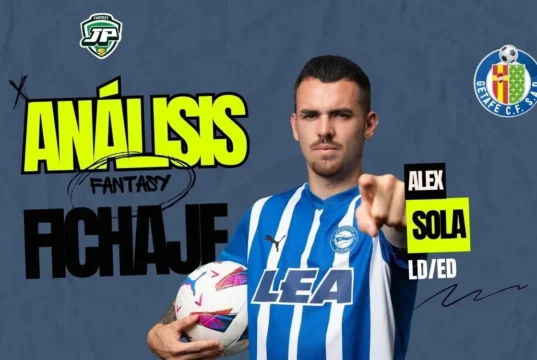 Analisis fantasy fichaje Alex Sola