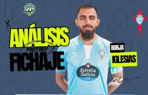 analisis fantasy fichaje borja iglesias