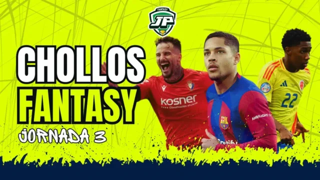 Chollos fantasy jornada 3 Chollos fantasy jornada 3