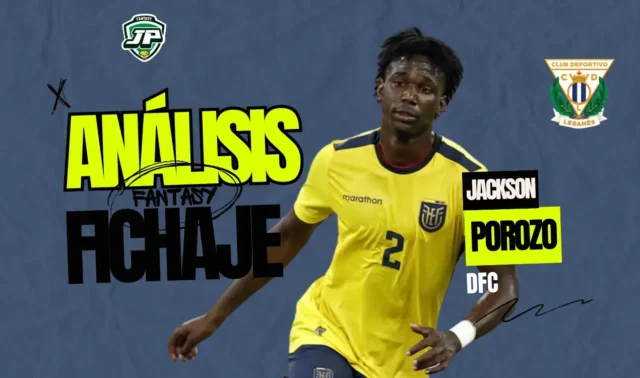 Jackson Porozo fichaje Leganés fantasy