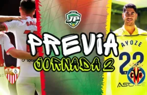 PREVIA JORNADA 2 Sevilla - Villarreal