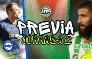 PREVIA JORNADA 2 Alavés - Betis