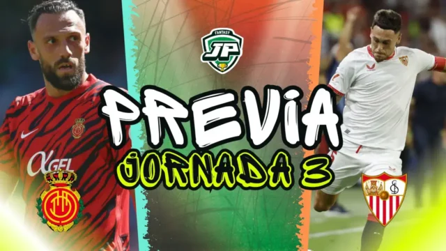 Previa Mallorca - Sevilla Jornada 3 Previa Mallorca - Sevilla Jornada 3