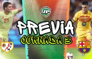 Previa Rayo - Barcelona Jornada 3