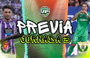 Previa Valladolid - Leganes Jornada 3