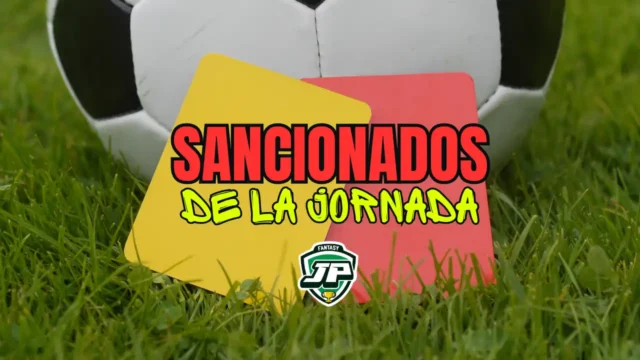 Sancionados Jornada LaLiga 24/25
